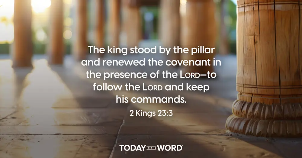 Daily devotional Bible verse: 2 Kings 23:3 The king stood by the pillar and renewed the covenant in the presence of the LORD-to follow the LORD and keep his commands. | Wooden pillared walkway in stone. 